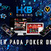 SERVER POKER ONLINE INDONESIA