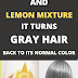 HOME REMEDY: COCONUT OIL AND LEMON MIXTURE WILL TURNS GRAY HAIR BACK TO ITS NATURAL COLOR