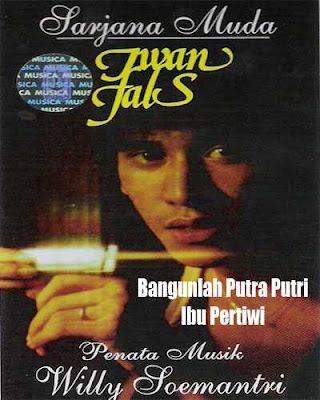 Iwan Fals - Bangunlah Putra Putri Ibu Pertiwi