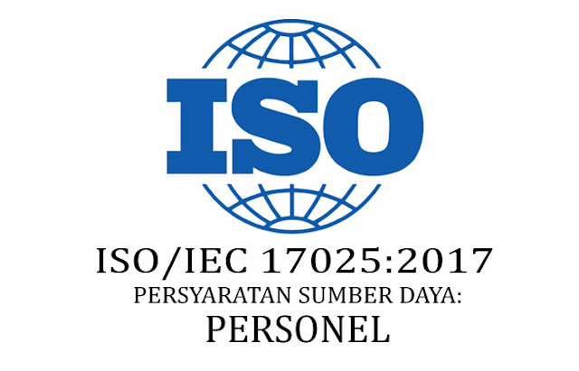 persyaratan sumber daya personel iso 17025 2017