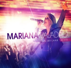 Mariana Valadão - Vai Brilhar (Ao vivo) 2011