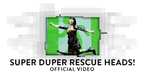 Super Duper Rescue Heads!