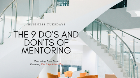 The 9 Do's and Don'ts of Mentoring