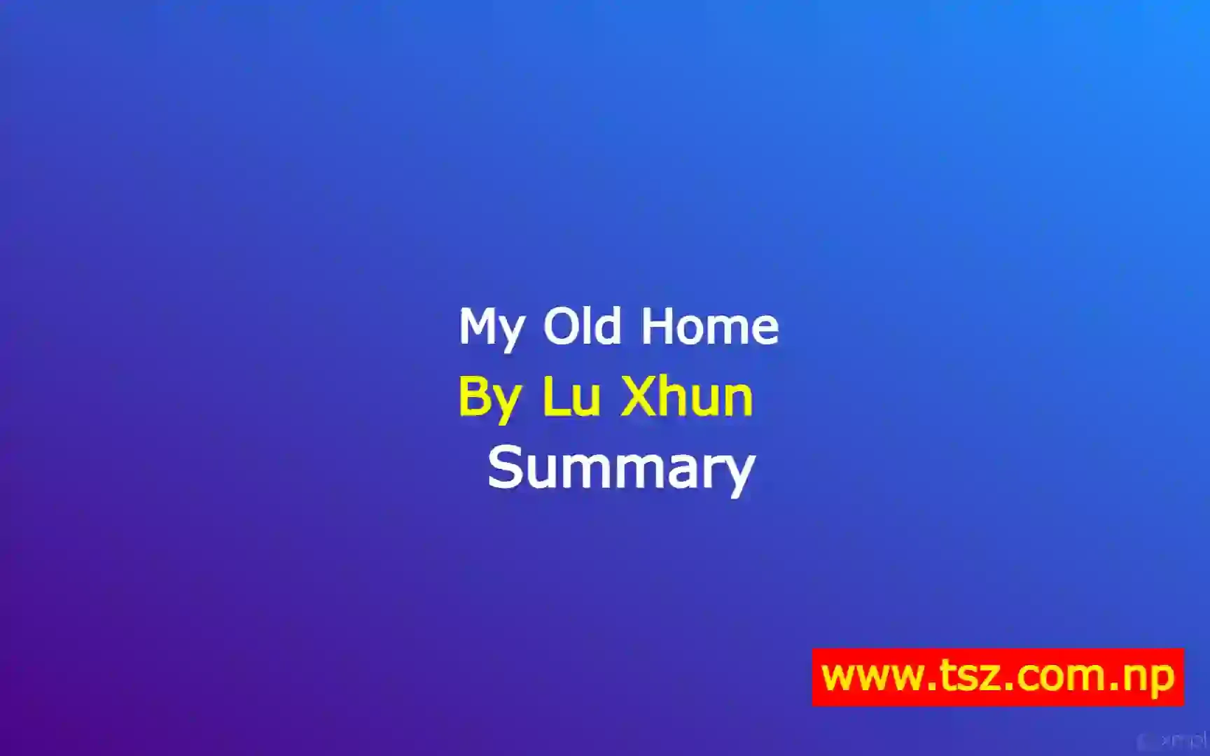 My Old Home by Lu Shun Summary PDF Class 12 English Book