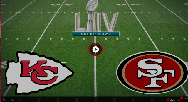 (((((🔴Live Stream))))Super Bowl LIV 2020 :-San Francisco 49ers vs Kansas City Chiefs Live Online