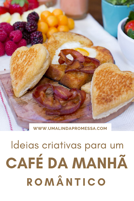 Ideias para café da manhã romântico - Valentine's Day