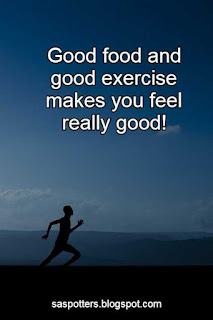 Good food and good exercise makes you feel really food.