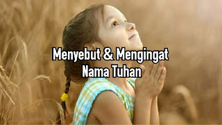 Menyebut dan Mengingat Nama Tuhan