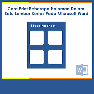 Microsoft Word, Cara print 2,4,6,8 halaman jadi satu lembar, cara cetak banyak halaman, print 2 kali