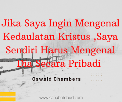 Renungan Harian - Saat Teduh Matius 28:18-19 (Oswald Chambers)