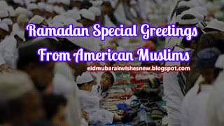 Ramadan 2024: Special Greetings From American Muslims Eid Wishes