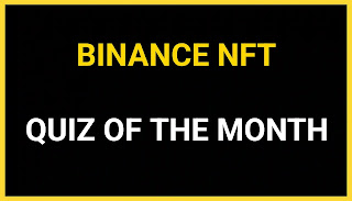 Binance nft quiz of the month answers today,
