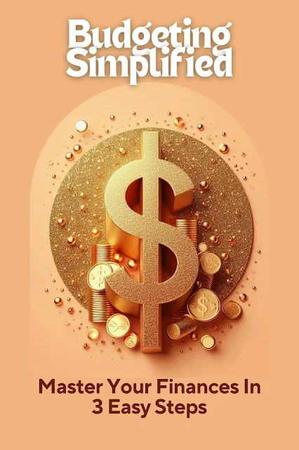 Budgeting Simplified | Master Your Finances In 3 Easy Steps | Abstract Minimalist Pastel Glitter Modern Elegant Contemporary Cover Design (Budgeting Ideas, Tips, Strategies)
