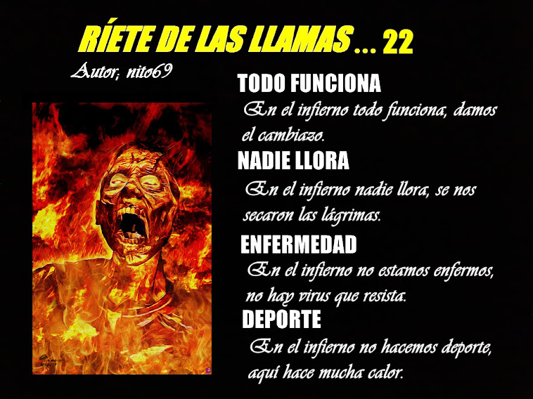 RÍETE DE LAS LLAMAS...22