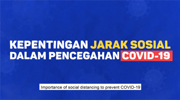 Kepentingan Jarak Sosial dalam Pencegahan COVID-19. Jarak sosial merupakan satu cara yang berkesan untuk memutuskan rantaian penyebaran COVID-19.