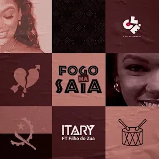 Itary - Fogo na Saia (feat. Filho do Zua) (Kizomba)