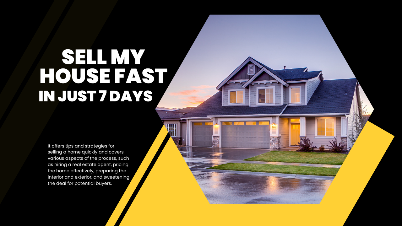 Sell My House Fast in Just 7 Days A Quick Guide