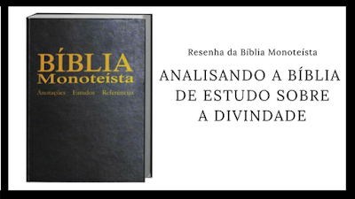 Resenha - Bíblia Monoteísta