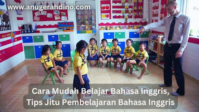 Cara Mudah Belajar Bahasa Inggris, Tips Jitu Pembelajaran Bahasa Inggris