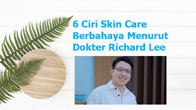 6 ciri skin care berbahaya