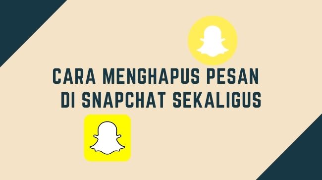 Cara Menghapus Pesan Tersimpan di Snapchat