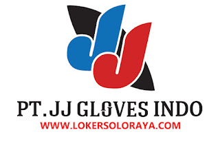 Lowongan Pekerjaan Terbaru di Pabrik Sarung Tangan Klaten PT JJ Gloves Indo