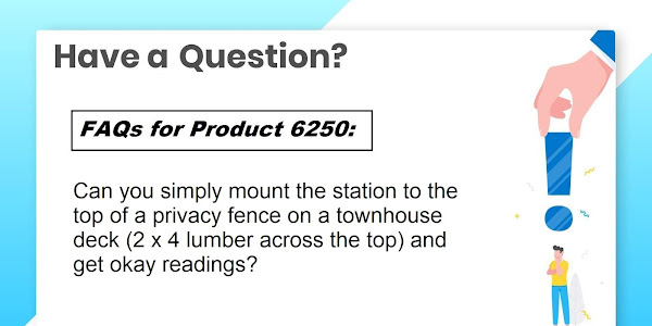 FAQ for 6250 : Can you simply mount the station to the top of a privacy fence on a townhouse deck (2 x 4 lumber across the top) and get okay readings?