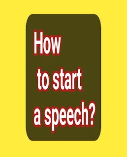 How to  start a speech