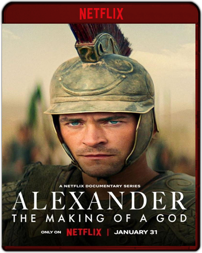 Alexander: The Making of a God - The Complete Series (2024) 1080p NF WEB-DL Dual Latino-Inglés [Subt. Esp] (Miniserie de TV. Documental)