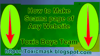 How you Can Make Scama page of Bank or Any Website login with this method