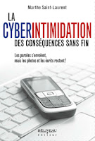 La Cyberintimidation - des conséquences sans fin . de Marthe Saint-Laurent