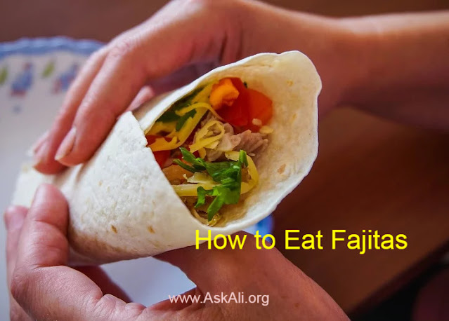 How to Eat Fajitas: A Step-by-Step Guide to Savoring Every Bite