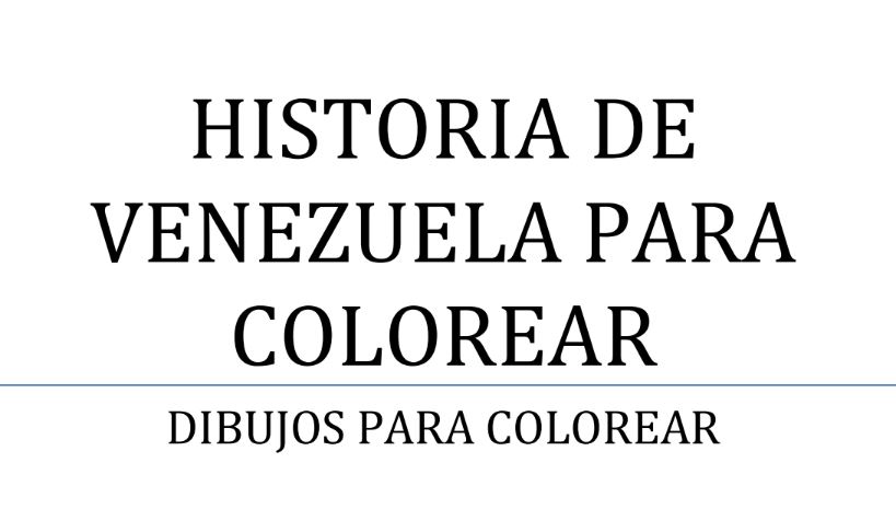 Dibujos Para Colorear De La Historia De Venezuela Colorear