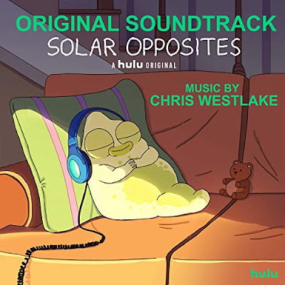 Solar Opposites Soundtrack Chris Westlake