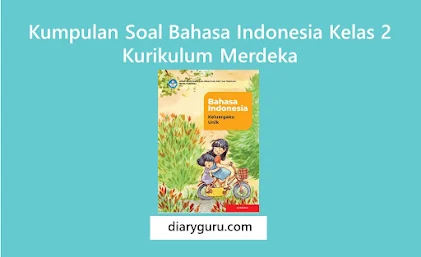 contoh soal essay bahasa indonesia kelas 2