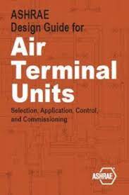 ASHRAE Design Guide for Air Terminal Units