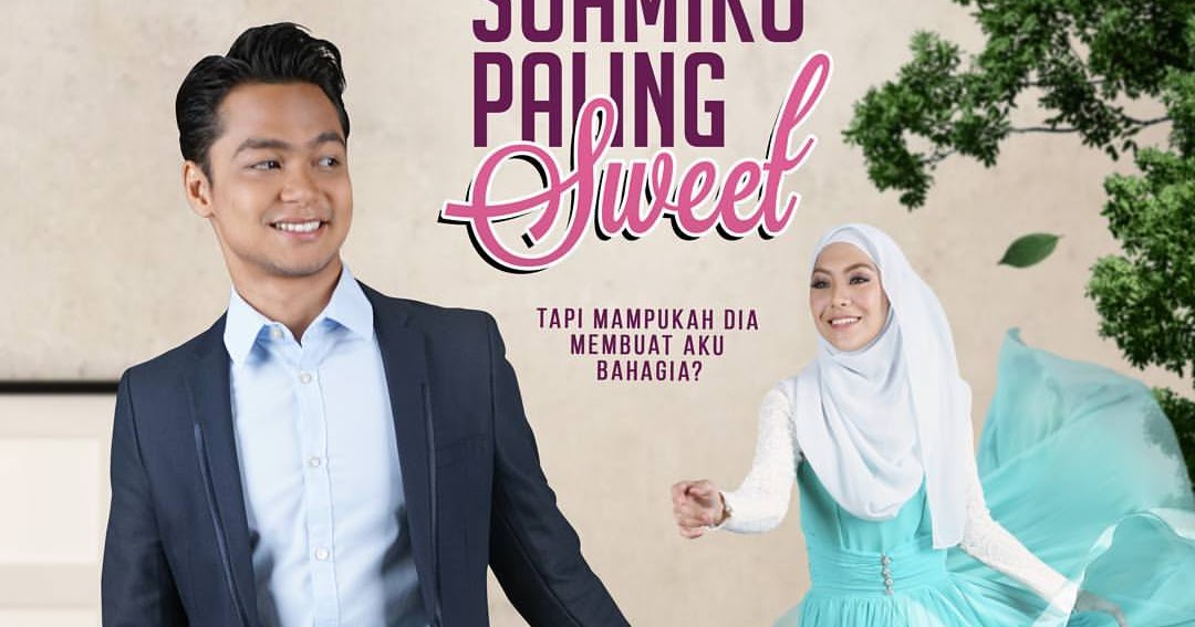 Drama Suamiku Paling Sweet (TV3)  MyInfotaip