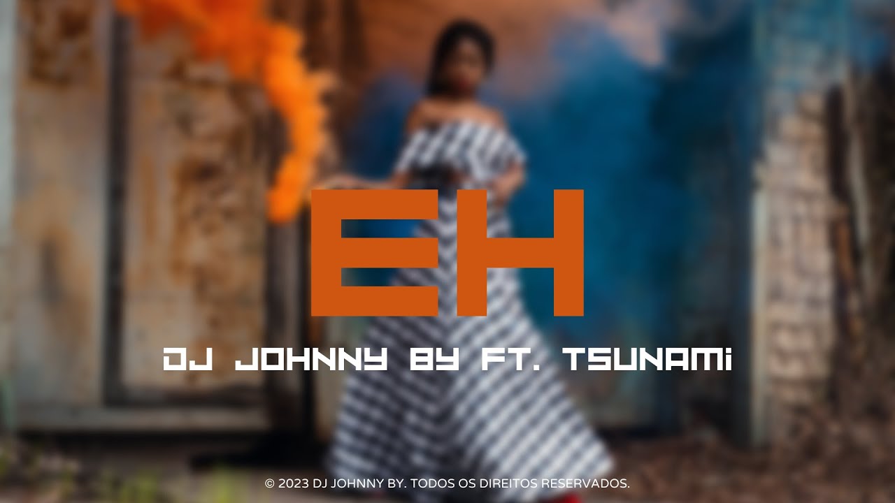 Johnny By Feat. Tsunami - Eh