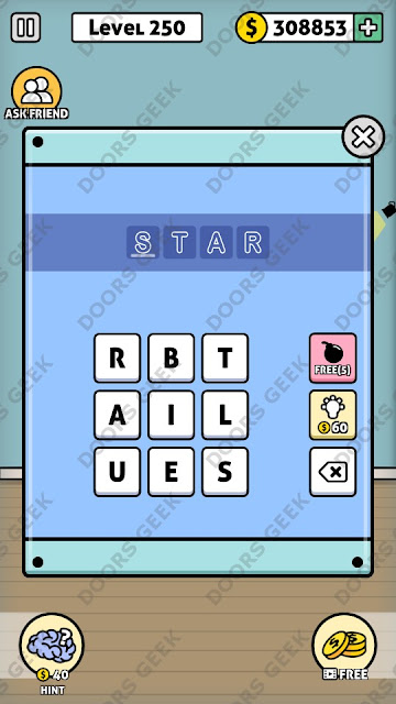 The answer for Escape Room: Mystery Word Level 250 is: STAR