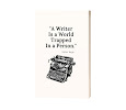 A Writer Is a World Trapped In a Person. Victor Hugo: Blank and Lined Notebook for Writing & Sketching