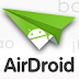 [Ulasan Aplikasi] AirDroid for Android: Aplikasi  Penyegerakkan Android Tanpa Wayar 