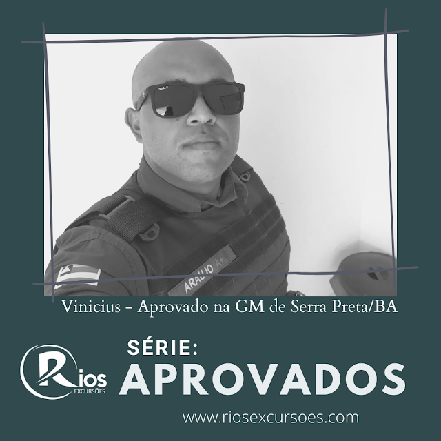 Série APROVADOS (Vinicius - GCM Serra Preta)