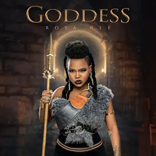 ALBUM | Rosa Ree – Goddess (Mp3 Download)