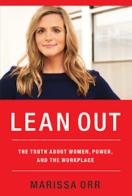 Marissa Orr to release new book titled “Lean Out: The Truth About Women, Power, and the Workplace” via HarperCollins Leadership on June 11