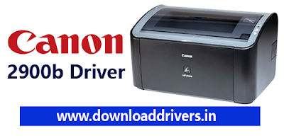 Download Canon LBP2900b printer driver, Canon lasershot 2900 printer driver for windows, canon printer driver, 2900b capt driver