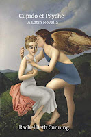 Rachel Beth Cunning, Cupido et Psyche (A Latin Novella)