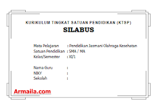 DOKUMEN KURIKULUM TINGKAT SATUAN PENDIDIKAN (KTSP) SILABUS Mata Pelajaran Pendidikan Jasmani Olahraga Kesehatan Satuan Pendidikan SMA MA Kelas XI Semester 1 dan 2