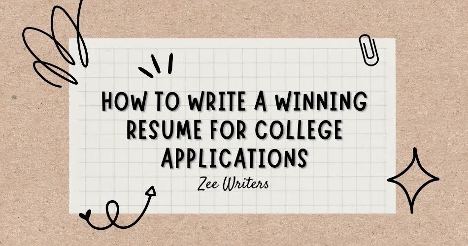 How to Write a Winning Resume for College Applications