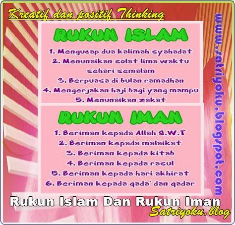 Oke, sekarang kita langsung ke pembahasan tentang iman ada 5 rukun islam yang menjadi tindakan dasar dalam islam, ada mengucapkan syahadat, mendirikan sholat, berpuasa di bulan ramadhan. Rukun Islam Dan Rukun Iman Kreatif Dan Positif Thinking