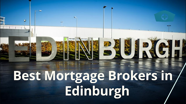 best mortgage brokers in Edinburgh